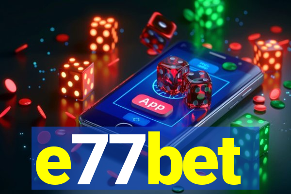 e77bet