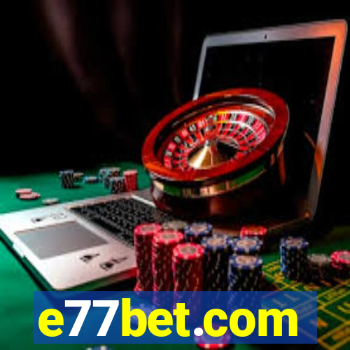 e77bet.com