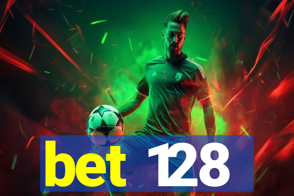 bet 128