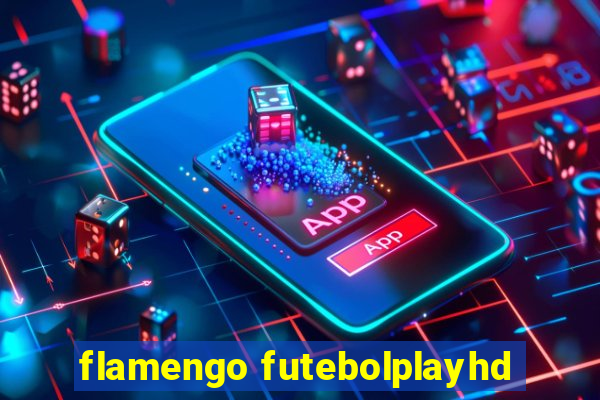 flamengo futebolplayhd