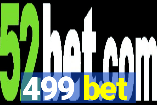 499 bet