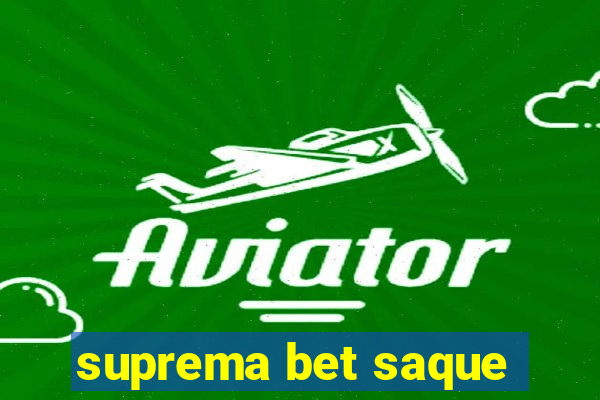 suprema bet saque