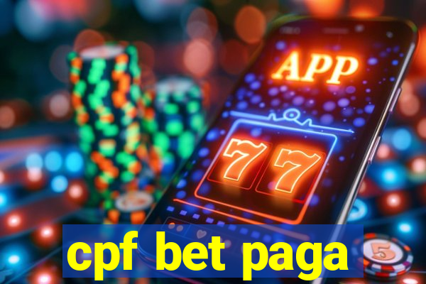 cpf bet paga