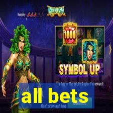 all bets