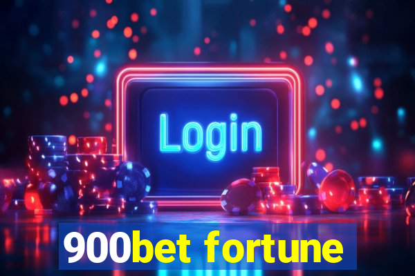 900bet fortune