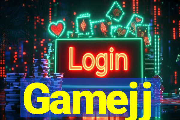 Gamejj