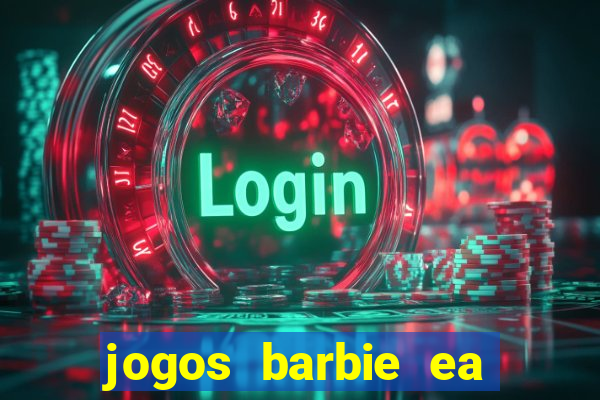 jogos barbie ea magia da moda