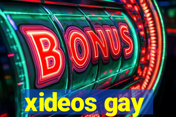 xideos gay