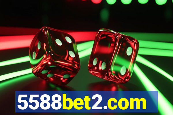 5588bet2.com