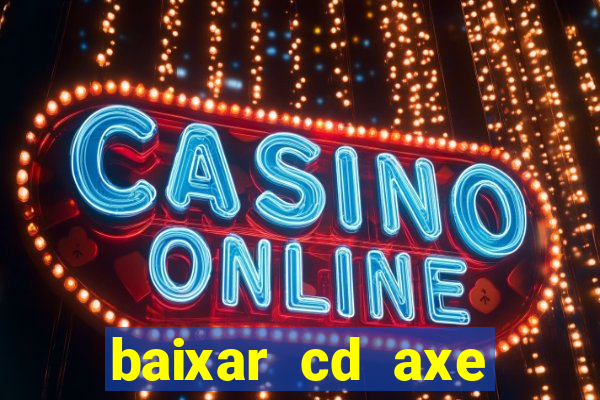 baixar cd axe bahia 2000 gratis