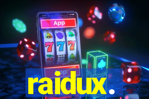 raidux.