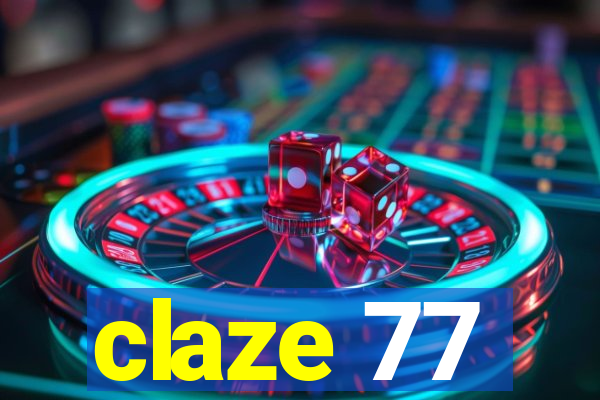 claze 77