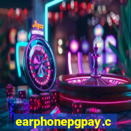 earphonepgpay.com