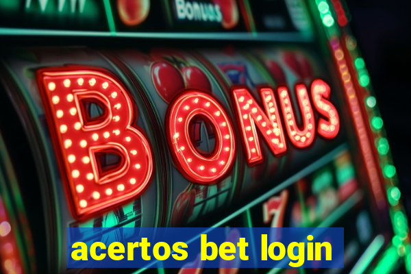 acertos bet login