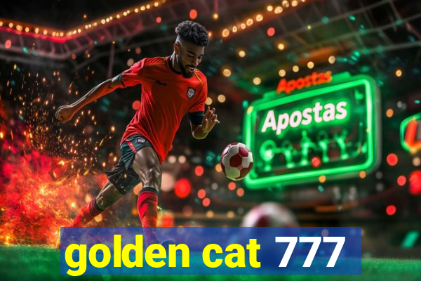 golden cat 777