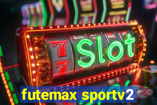 futemax sportv2