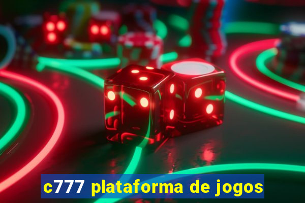 c777 plataforma de jogos