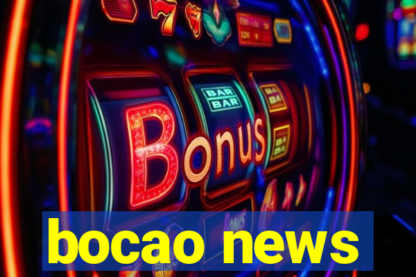 bocao news