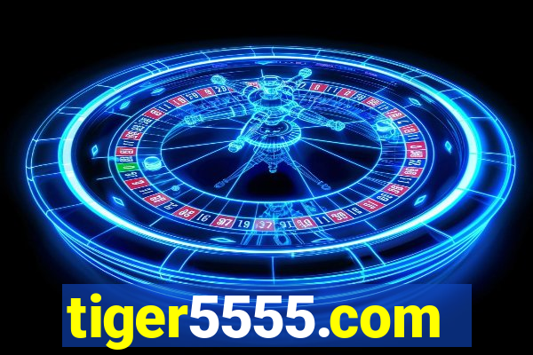 tiger5555.com