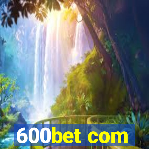 600bet com