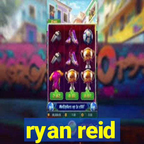 ryan reid