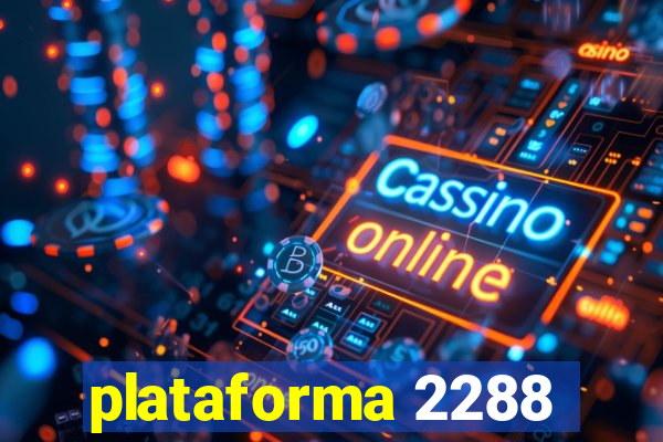 plataforma 2288