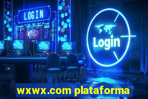 wxwx.com plataforma