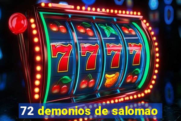 72 demonios de salomao