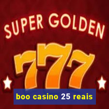 boo casino 25 reais