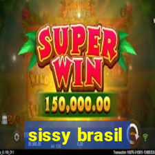 sissy brasil