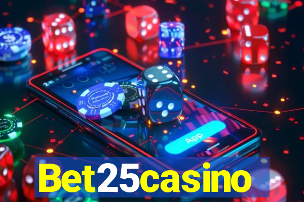 Bet25casino