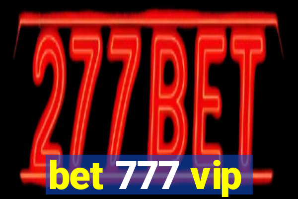 bet 777 vip