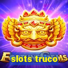 slots truco