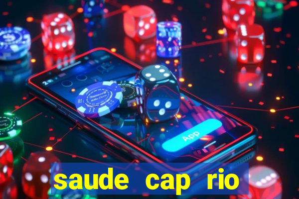 saude cap rio preto resultado