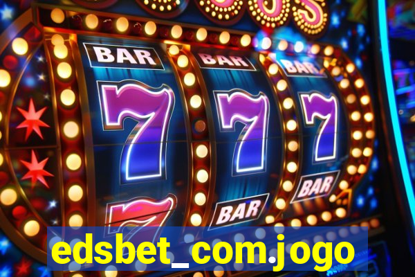 edsbet_com.jogos.app