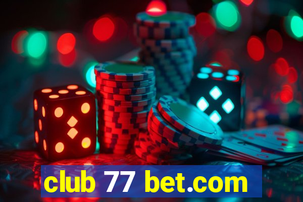 club 77 bet.com