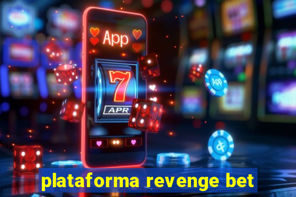 plataforma revenge bet