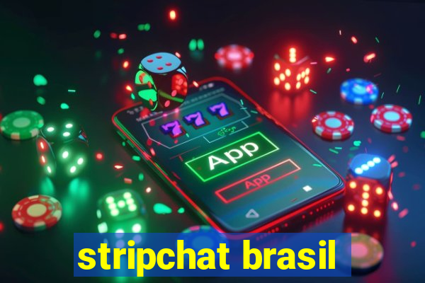 stripchat brasil