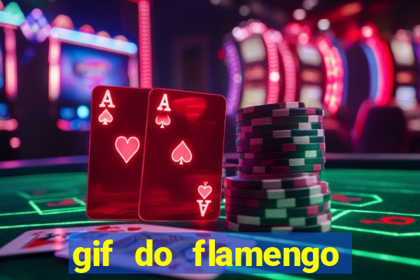 gif do flamengo para celular