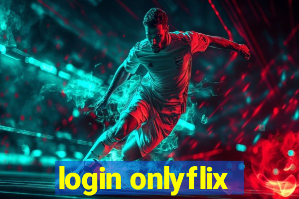 login onlyflix