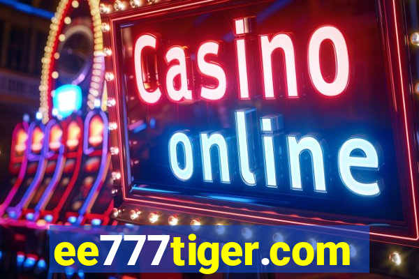 ee777tiger.com