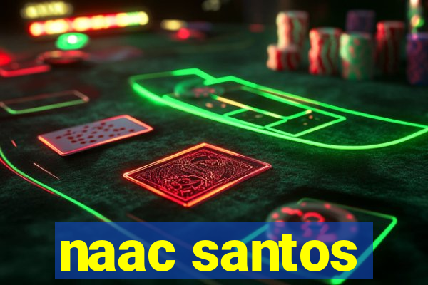 naac santos