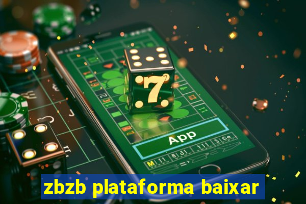 zbzb plataforma baixar