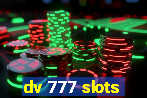 dv 777 slots