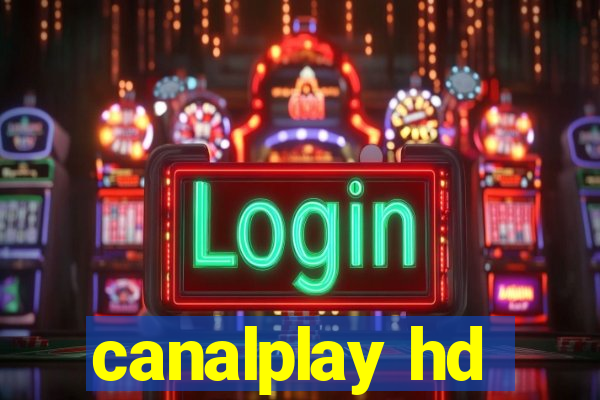 canalplay hd