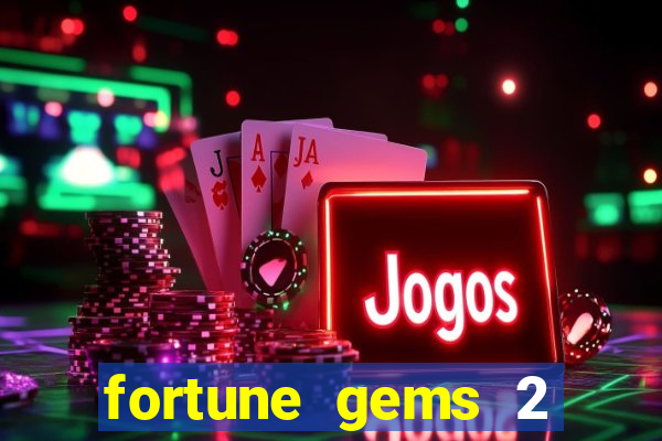 fortune gems 2 jili demo