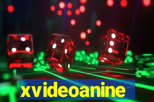 xvideoanine