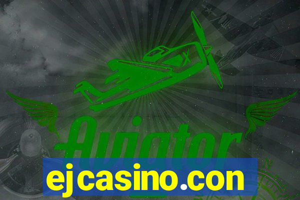 ejcasino.con