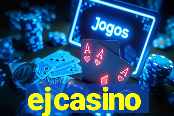 ejcasino