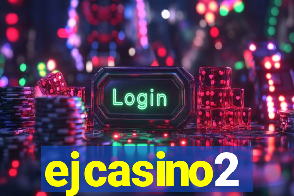 ejcasino2